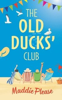 bokomslag The Old Ducks' Club