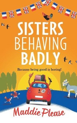 bokomslag Sisters Behaving Badly