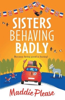 bokomslag Sisters Behaving Badly