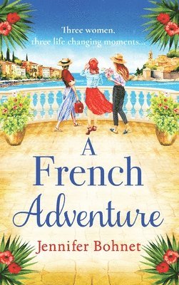 Jennifer Bohnet - French Adventure, Inbunden