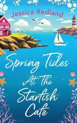 Jessica Redland - Spring Tides at The Starfish Café, Inbunden