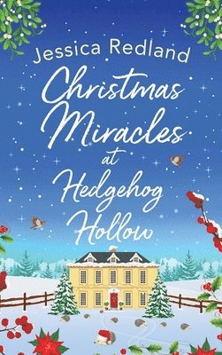 Christmas Miracles at Hedgehog Hollow 1