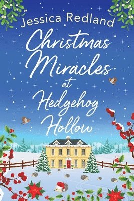 Christmas Miracles at Hedgehog Hollow 1