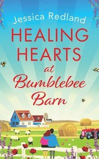 bokomslag Healing Hearts at Bumblebee Barn