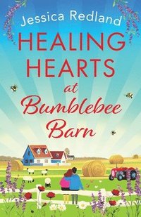 bokomslag Healing Hearts at Bumblebee Barn