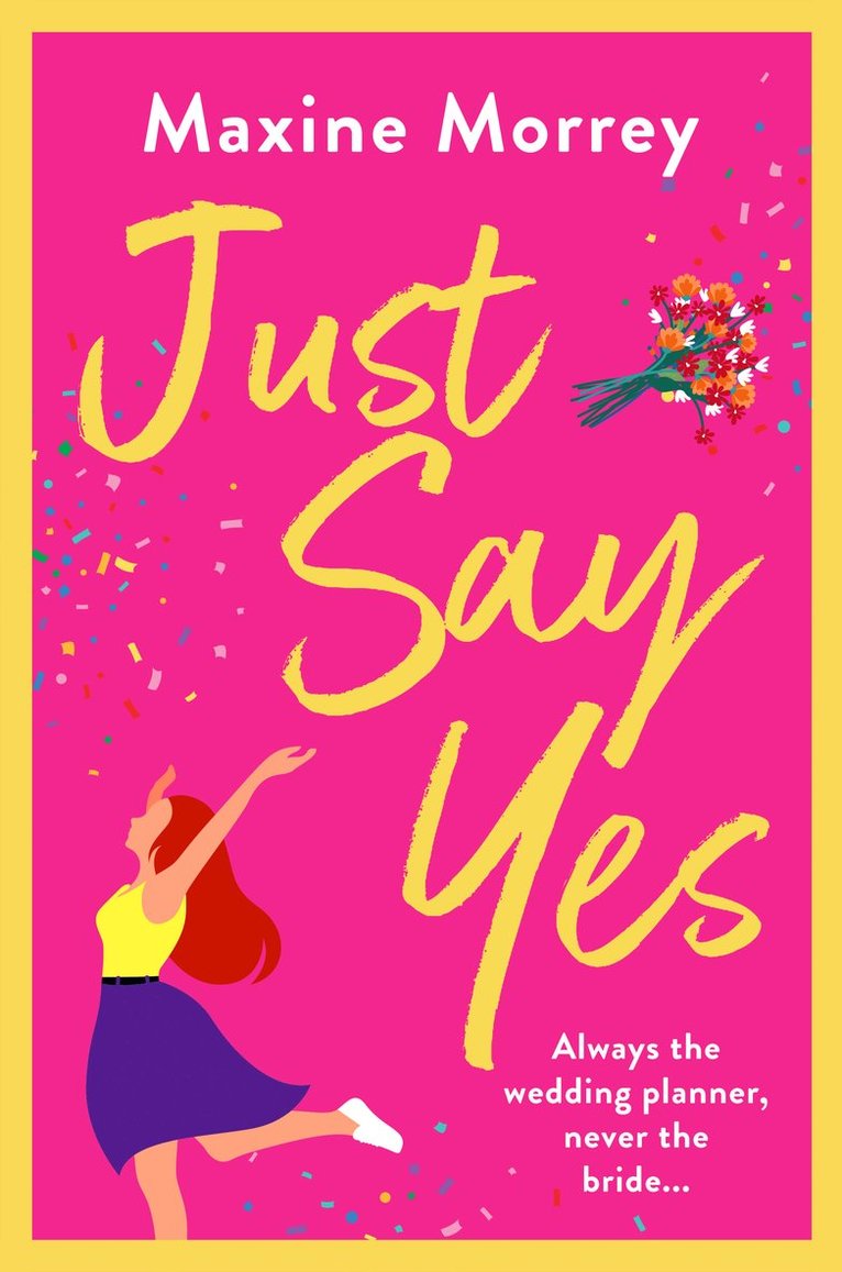 Maxine Morrey - Just Say Yes, Häftad
