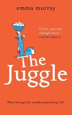 Emma Murray, Emma Murray - The Juggle, Inbunden