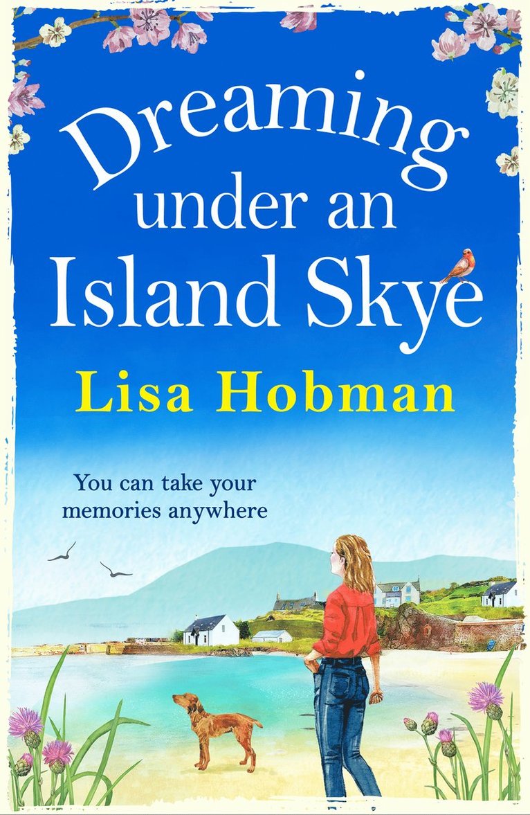 Lisa Hobman - Dreaming Under An Island Skye, Inbunden