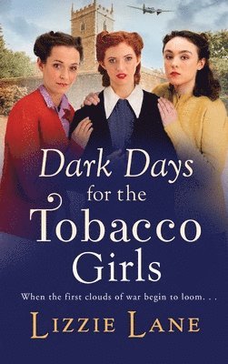 Dark Days for the Tobacco Girls 1