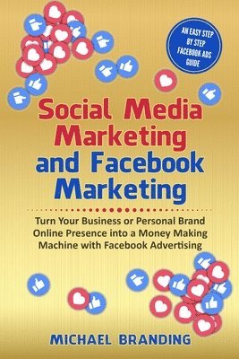 Social Media Marketing and Facebook Marketing