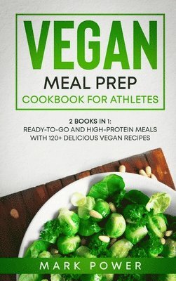 Vegan Meal Prep Cookbook for Athletes 1