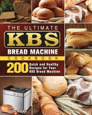 bokomslag The Ultimate KBS Bread Machine Cookbook