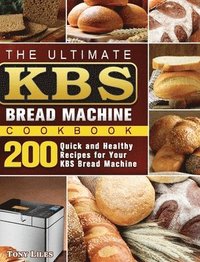 bokomslag The Ultimate KBS Bread Machine Cookbook