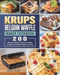 bokomslag KRUPS Belgian Waffle Maker Cookbook