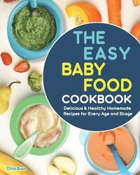 bokomslag The Easy Baby Food Cookbook