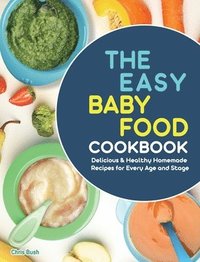 bokomslag The Easy Baby Food Cookbook