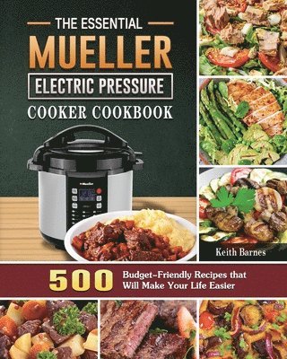 bokomslag Essential Mueller Electric Pressure Cooker Cookbook