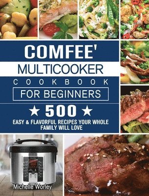 Comfee' Multicooker Cookbook for Beginners 1