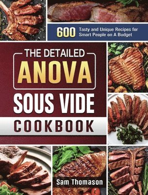 The Detailed Anova Sous Vide Cookbook 1