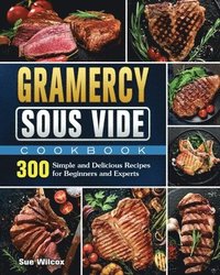 bokomslag Gramercy Sous Vide Cookbook