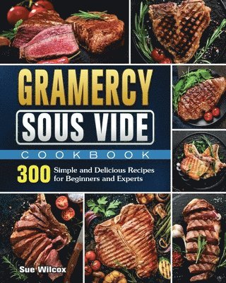 Gramercy Sous Vide Cookbook 1