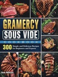 bokomslag Gramercy Sous Vide Cookbook