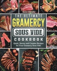 bokomslag The Ultimate Gramercy Sous Vide Cookbook