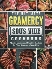 bokomslag The Ultimate Gramercy Sous Vide Cookbook