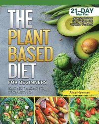 bokomslag The Plant-Based Diet for Beginners