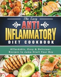 bokomslag The Easy Anti-Inflammatory Diet Cookbook