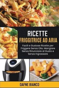 bokomslag Ricette Friggitrice ad Aria