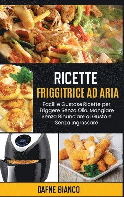 bokomslag Ricette Friggitrice ad Aria