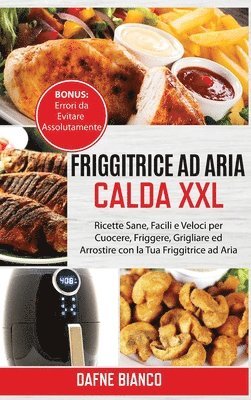 bokomslag Friggitrice ad Aria Calda XXL