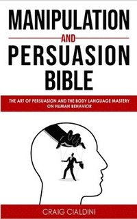 bokomslag Manipulation and persuasion bible