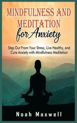 bokomslag Mindfulness and Meditation for Anxiety