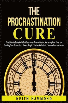 The Procrastination Cure 1