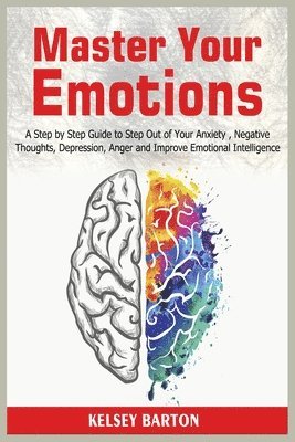 Kelsey Barton - Master Your Emotions, Häftad