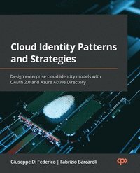 bokomslag Cloud Identity Patterns and Strategies