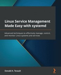 bokomslag Linux Service Management Made Easy with systemd