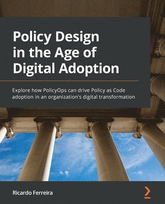 bokomslag Policy Design in the Age of Digital Adoption