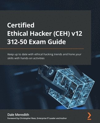 bokomslag Certified Ethical Hacker (CEH) v12 312-50 Exam Guide