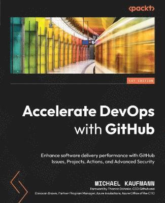 Michael Kaufmann - Accelerate DevOps with GitHub, Häftad
