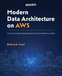bokomslag Modern Data Architecture on AWS
