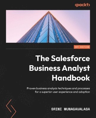 bokomslag The Salesforce Business Analyst Handbook