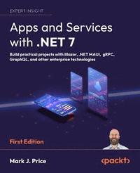 bokomslag Apps and Services with .NET 7