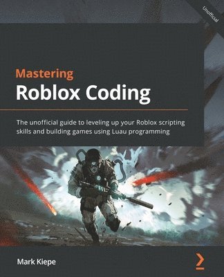 bokomslag Mastering Roblox Coding