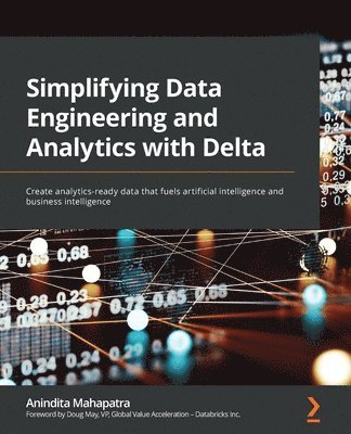 Simplifying Data Engineering and Analytics with Delta 1
