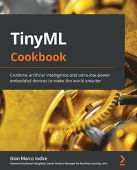 bokomslag TinyML Cookbook