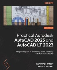 bokomslag Practical Autodesk AutoCAD 2023 and AutoCAD LT 2023