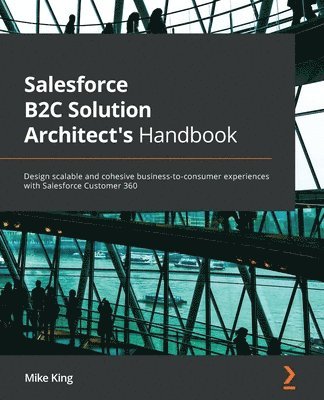 bokomslag Salesforce B2C Solution Architect's Handbook